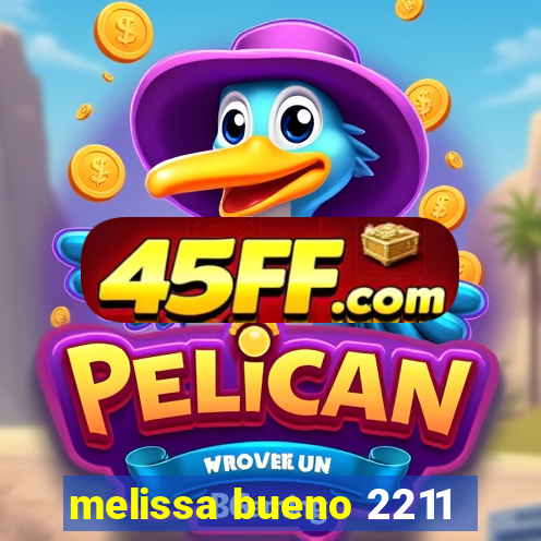melissa bueno 2211